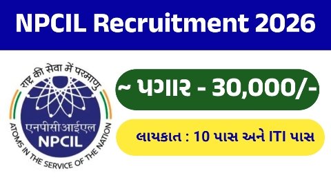 NPCIL Recruitment 2026: Complete Guide to Vacancies, Eligibility, Salary, Selection Process & How to Apply
