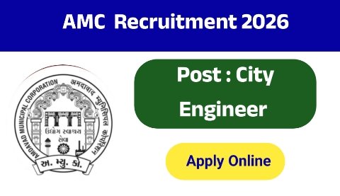 AMC Recruitment 2026 : Apply Online For Additional City Engineer Post