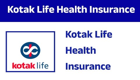 Kotak Life Health Insurance 2026 – Best Health Insurance Plans in India