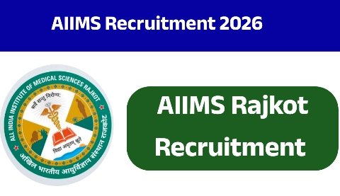 AIIMS Rajkot Recruitment 2026: AIIMS રાજકોટમાં Group-Aની 6 જગ્યાઓ માટે ભરતી, ₹2.18 લાખ સુધીનું Pay Level, Offline અરજી